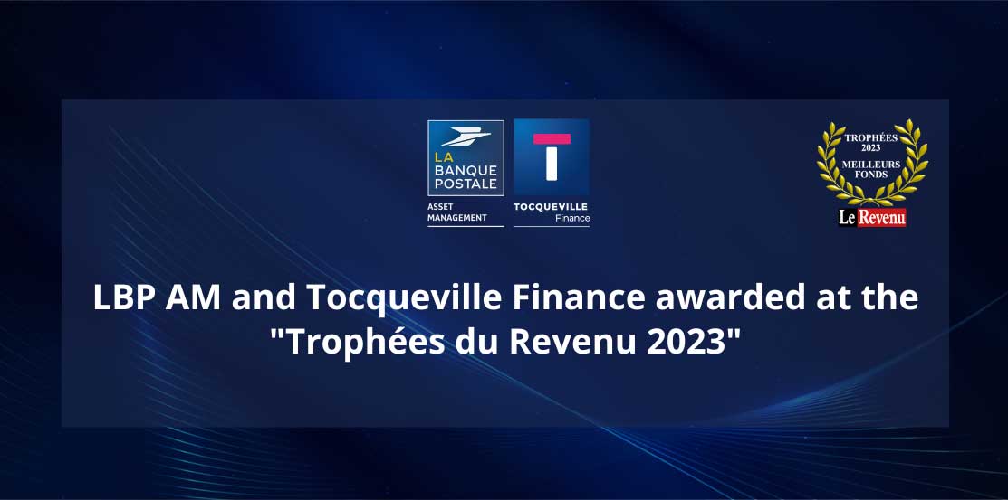 LBP AM and Tocqueville Finance awarded at the Trophées du Revenu 2023