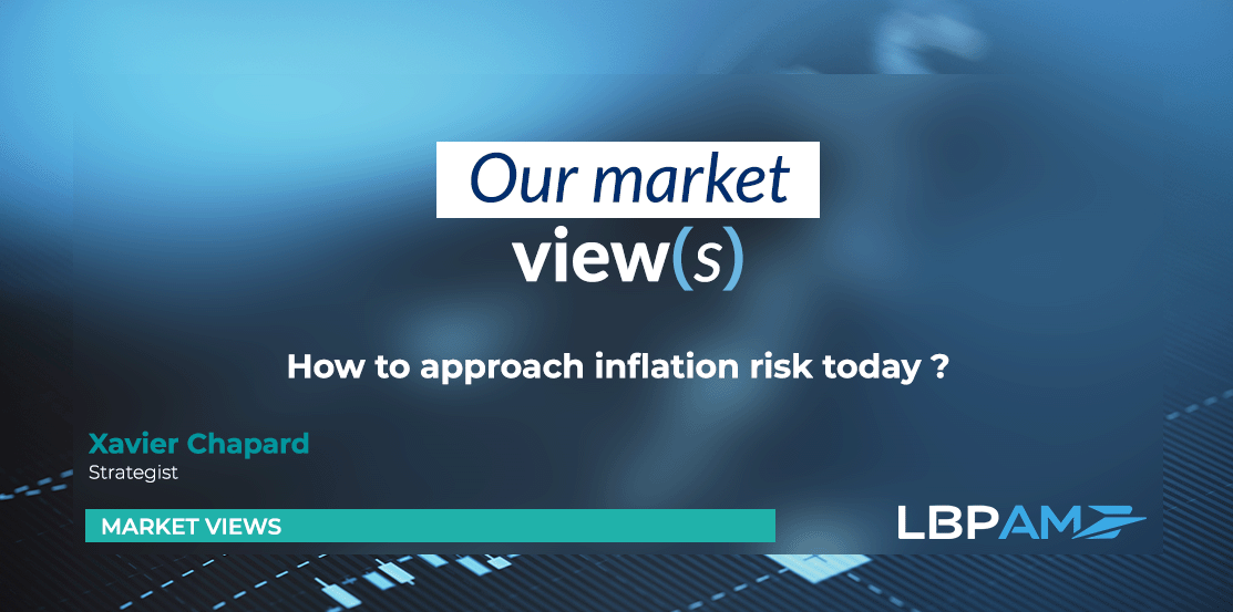 How to deal with inflationnal risks today ?