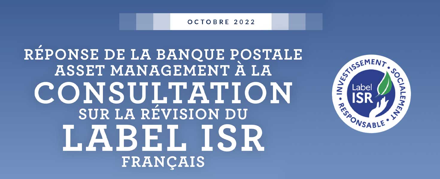 Response of La Banque Postale Asset Management to the consultation on the revision of the French SRI label